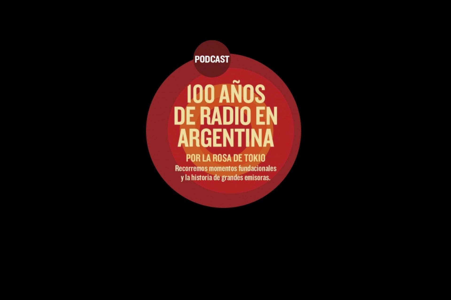 100 AÑOS DE RADIO EN ARGENTINA