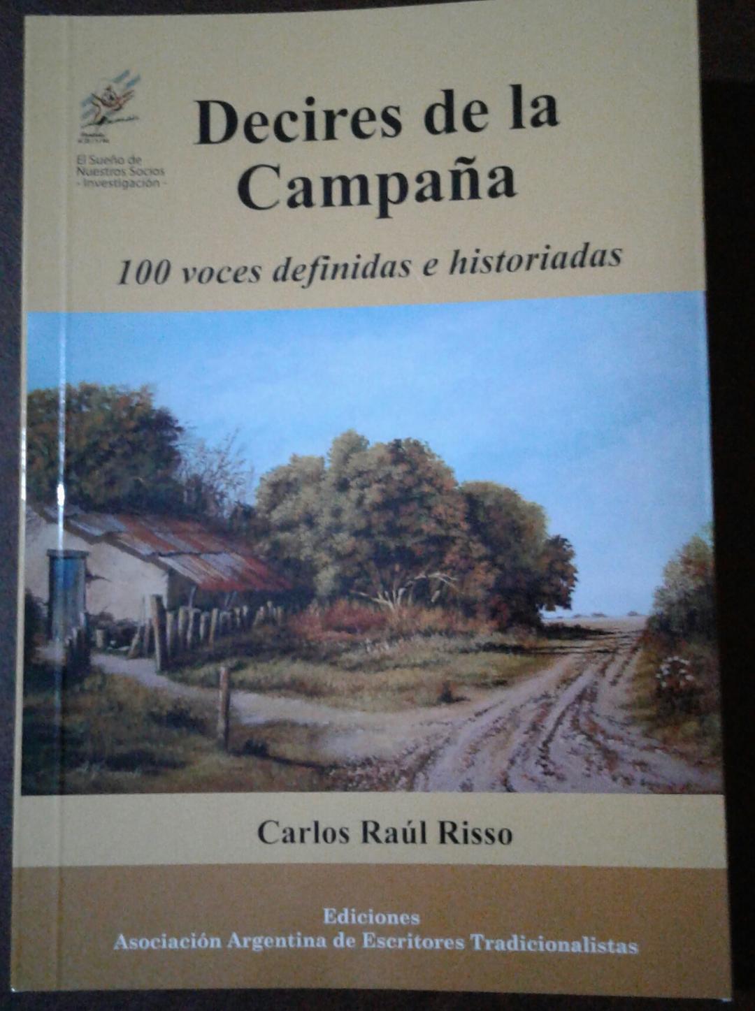 CARLOS RAÚL RISSO: "DECIRES DE LA CAMPAÑA ES UN TRABAJO QUE VENGO HACIENDO HACE TIEMPO"