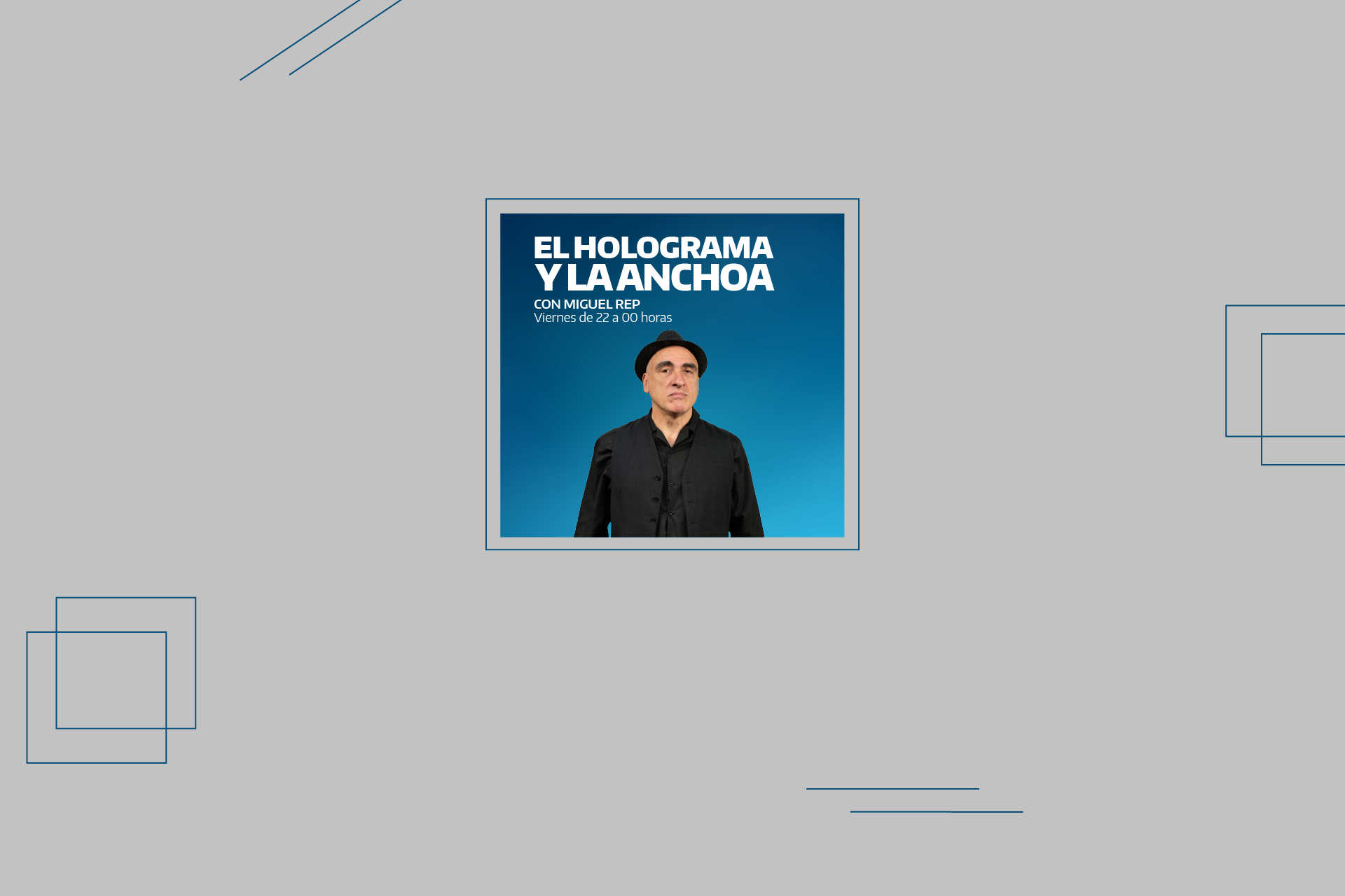 EL HOLOGRAMA Y LA ANCHOA