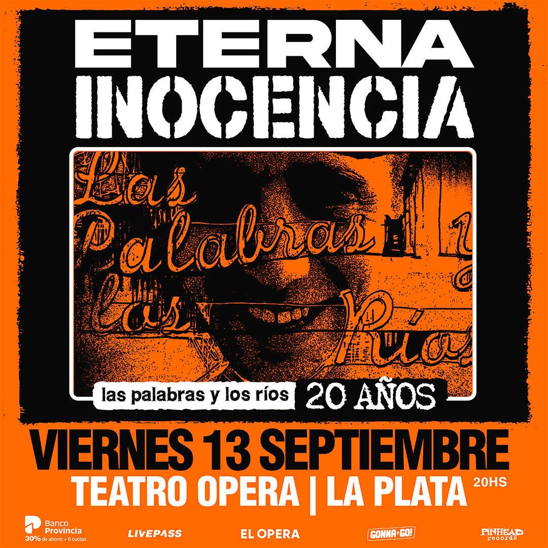 ETERNA INOCENCIA SE PRESENTA EN EL TEATRO ÓPERA LA PLATA