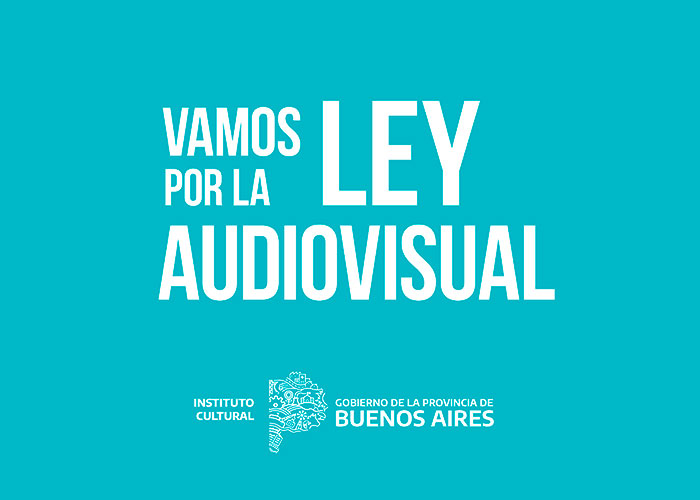 PROYECTO DE LEY PARA FOMENTAR LA PRODUCCIÓN AUDIOVISUAL EN LA PROVINCIA DE BUENOS AIRES