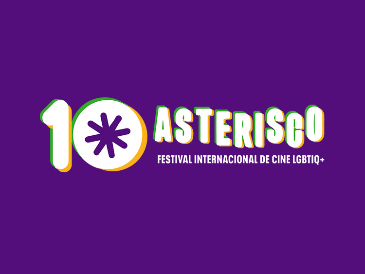 LLEGA LA DÉCIMA EDICIÓN DE ASTERISCO, EL FESTIVAL INTERNACIONAL DE CINE LGBTIQ+