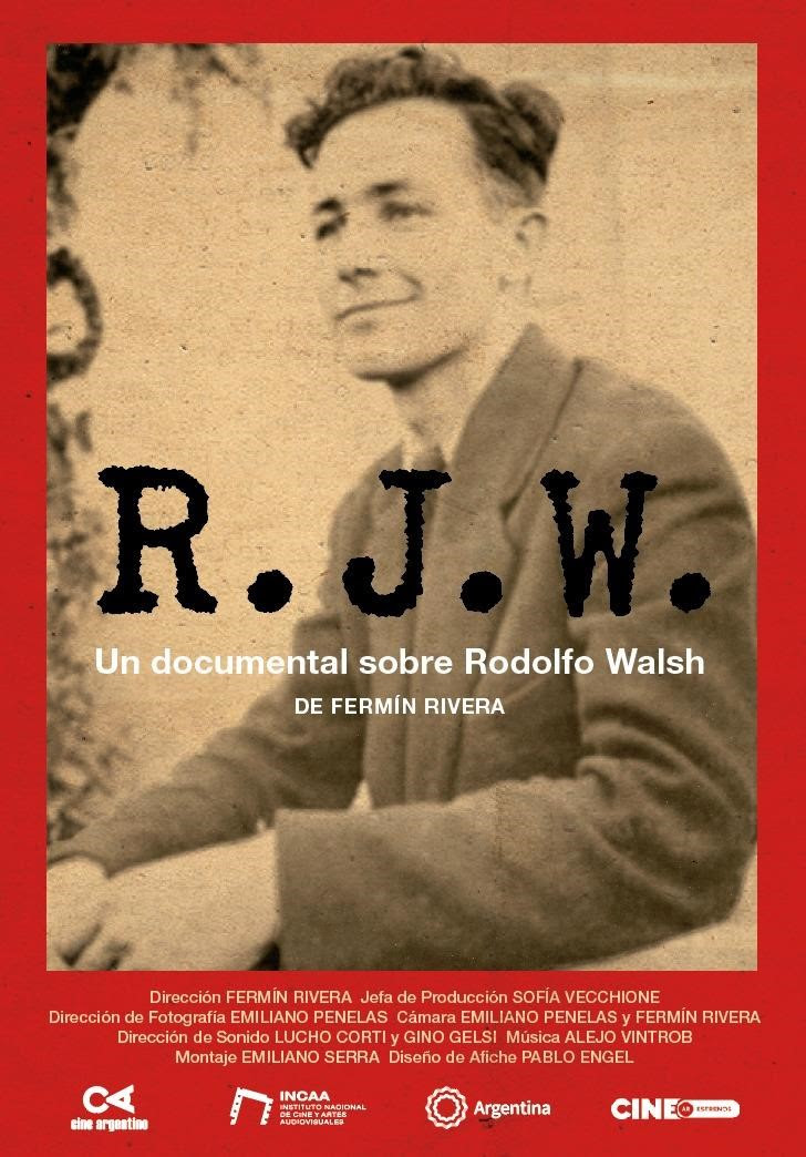 FERMÍN RIVERA :"SIEMPRE ME INTERESÓ EL ORIGEN DE RODOLFO WALSH"